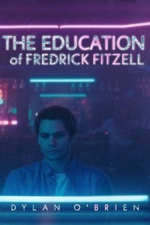 Выбор Фредерика Фитцелла / The Education of Fredrick Fitzell (2020)