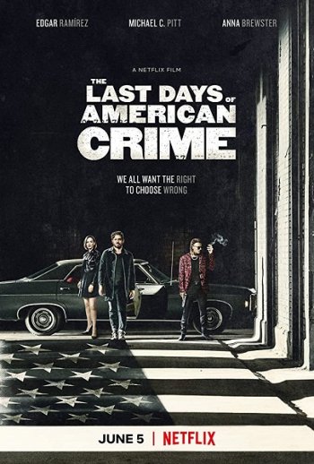 Последние дни американской преступности / The Last Days of American Crime (2020)